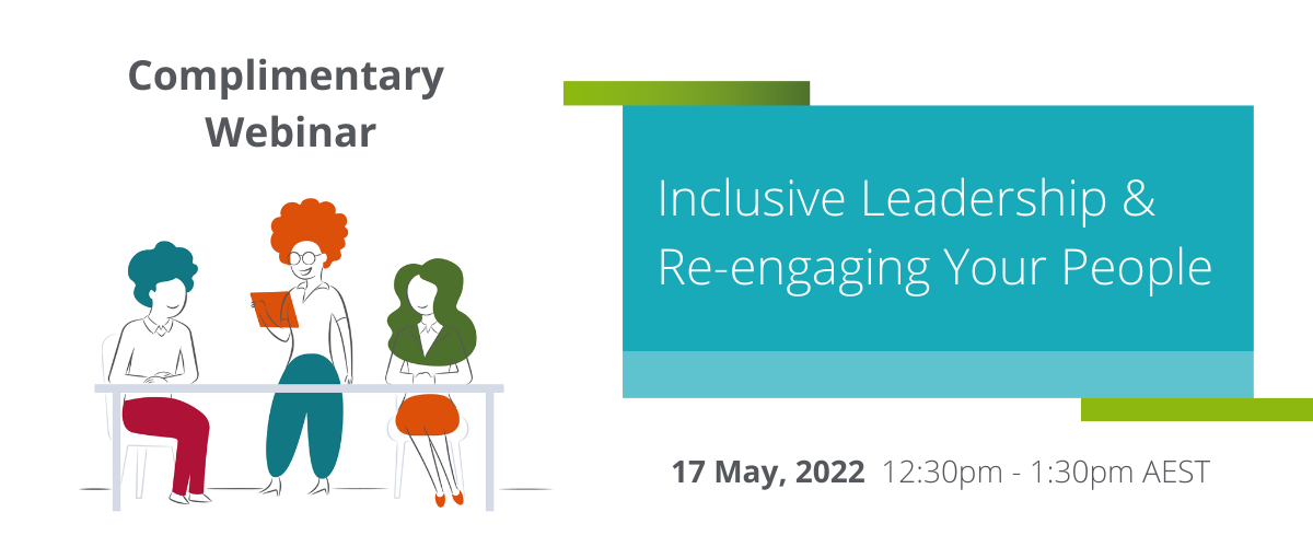 Inclusive Leadership & Re-engaging Your People webinar